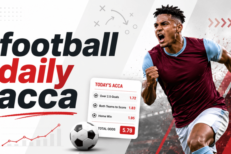 Football Daily Acca, Friday 22 May